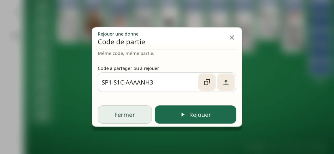 Fenêtre Code de partie de l’app, « Même code, même partie » : le code de la donne en cours dans un champ, un bouton pour le copier et un pour coller un code, puis les boutons Fermer et Rejouer.
